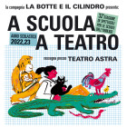 A SCUOLA A TEATRO 2022-2023