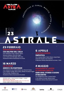 ASTRALE 2° edizione - dal 23 febbraio al 4 marzo - Teatro Astra