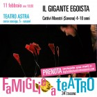 IL GIGANTE EGOISTA - domenica 11 febbraio ore 18:00 - Teatro Astra - Sassari