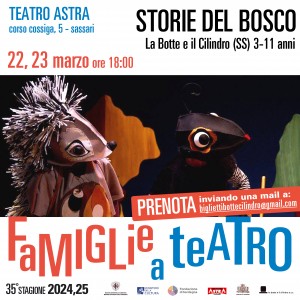 STORIE DEL BOSCO - 22 e 23 marzo - ore 18:00 - Teatro Astra - Sassari